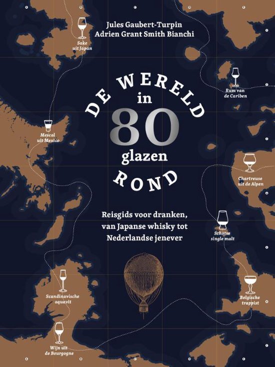 Adrien Grant Smith Bianchi - De wereld rond in 80 glazen