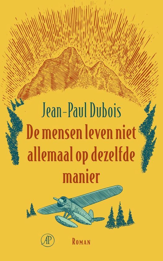 Jean Paul Dubois - De mensen leven niet allemaal op dezelfde manier