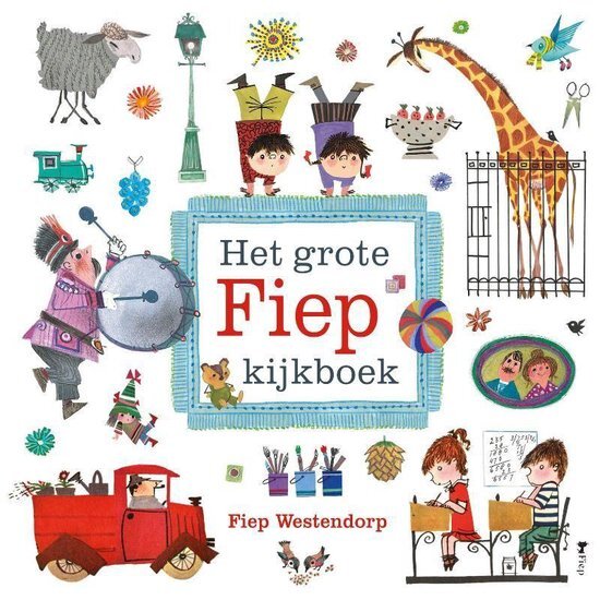 Fiep Westenforp - Het grote Fiep kijkboek