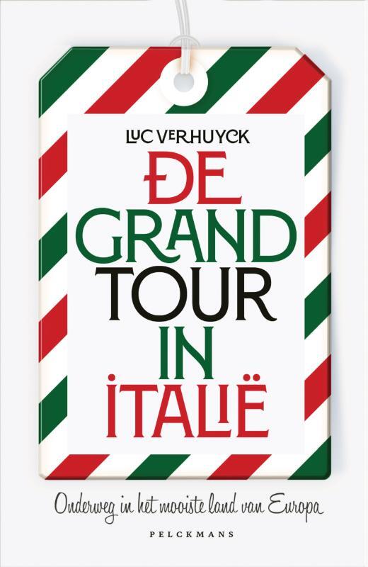 Luc Verhuyck - De Grand Tour in Italie