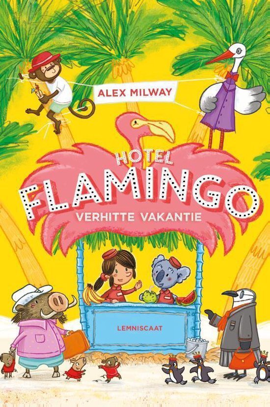 Alex Milway - Hotel Flamingo - Verhitte vakantie