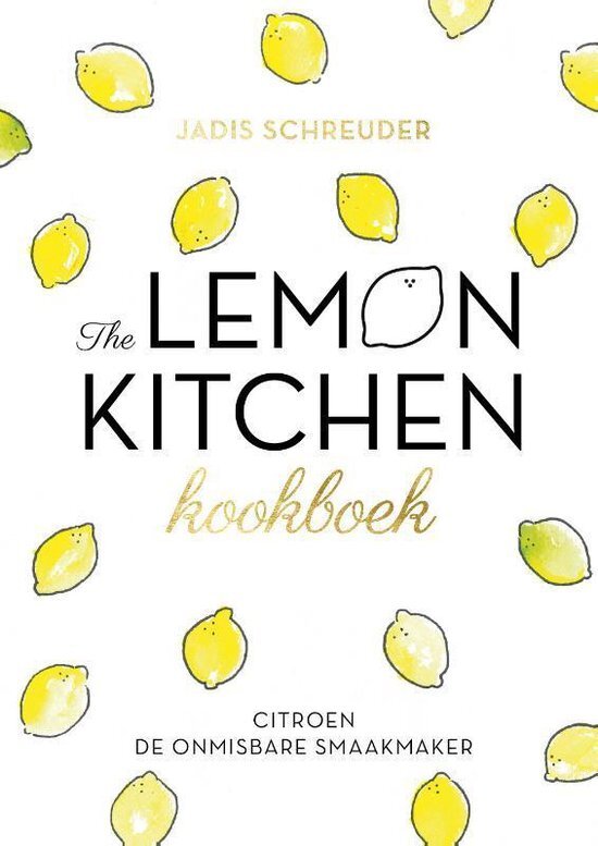 Jadis Schreuder - The lemon kichen kookboek