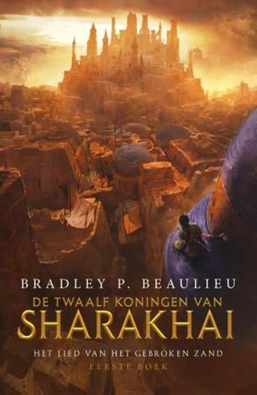 Bradley P.Beaulieu - De Twaalf Koningen van Sharakhai
