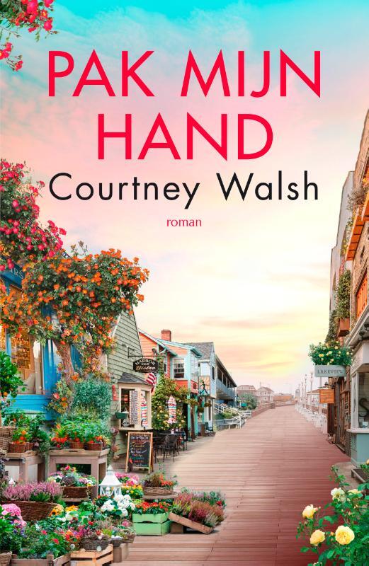 Courtney Walsh - Pak mijn hand