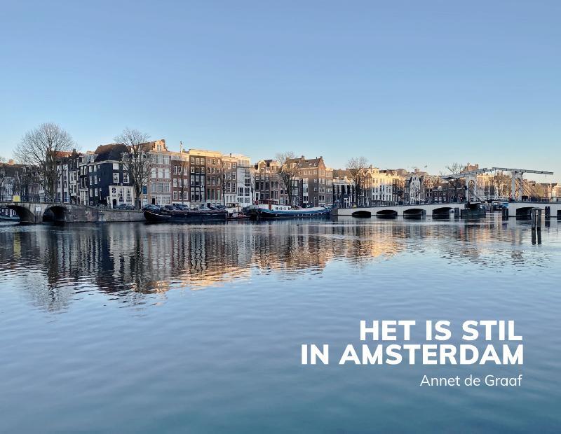 Annet de Graaf - Het is stil in Amsterdam