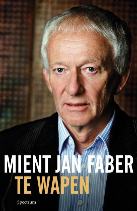 Mient Jan Faber - Te wapen