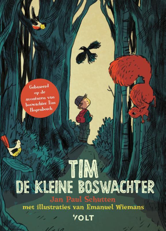 Jan Paul Schutten & Tim Hogenbosch - Tim, de kleine boswachter