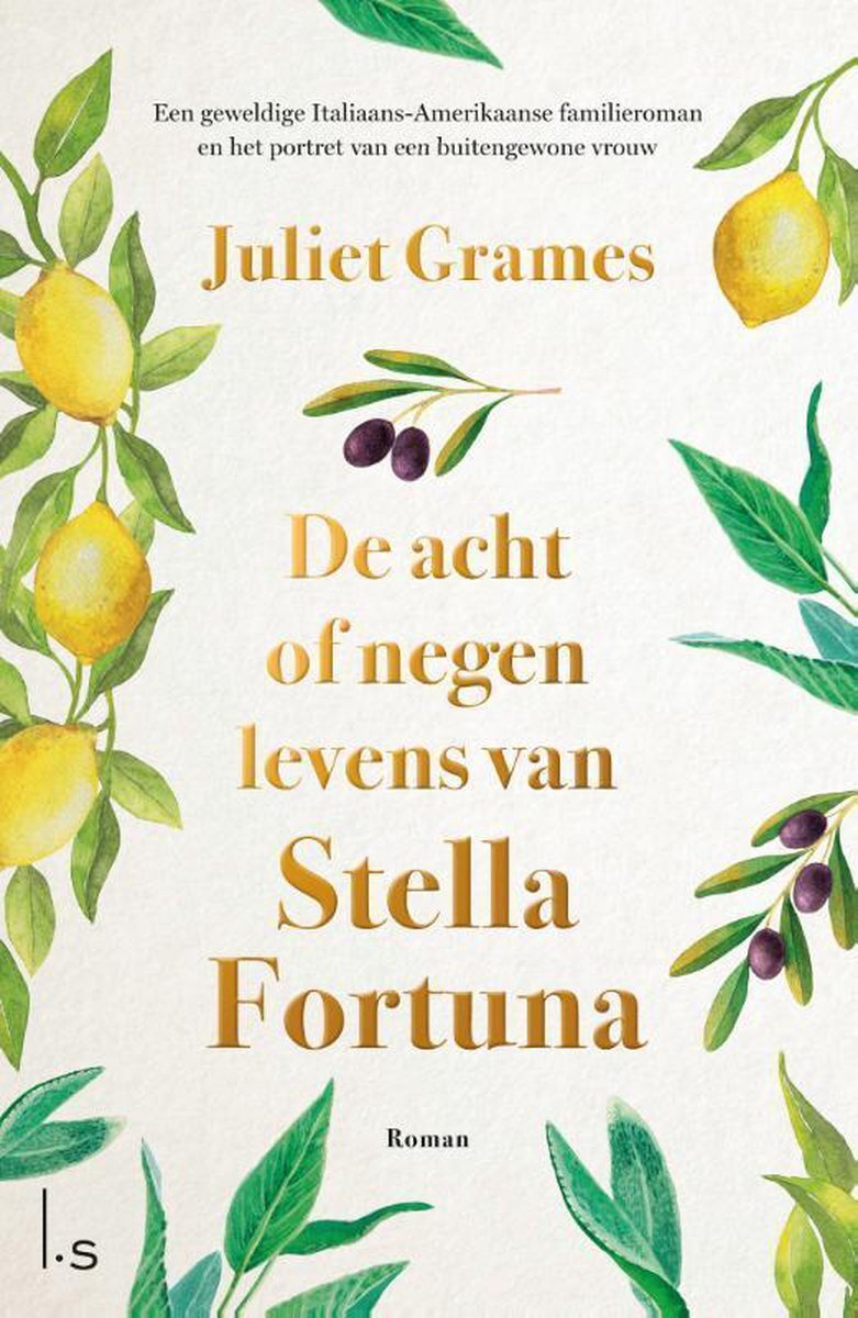 Juliet Grames - De acht of negen levens van Stella Fortuna