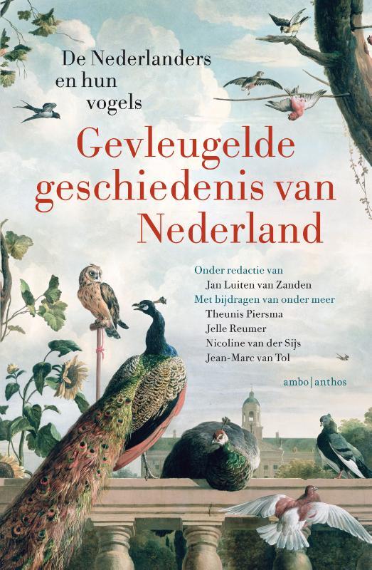 Jan Luiten van Zanden - Gevleugelde geschiedenis van Nederland