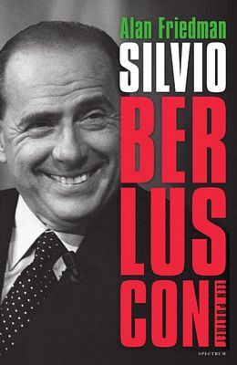 Alan Friedman - Silvio Berlusconi