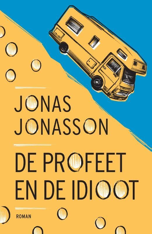Jonas Jonasson - De profeet en de idioot