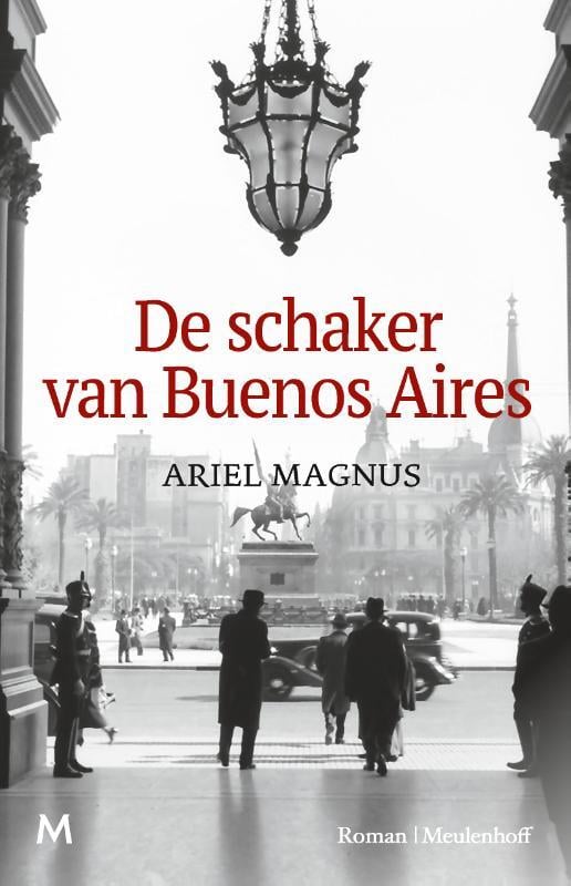Ariel Magnus - De schaker van Buenos Aires