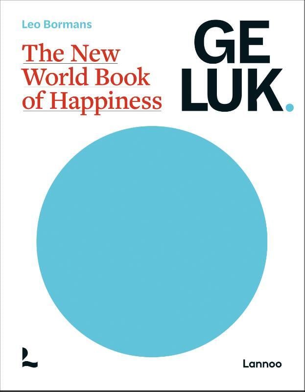 Leo Bormans - Geluk, the new world book of happiness